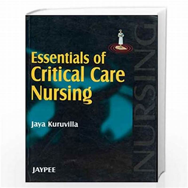 Essentials of Critical Care Nursing